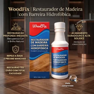 WoodFix: Restaurador de Madeira com Barreira Hidrofóbica